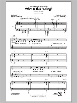 what is this feeling wicked sheet music - Exploring the Intricacies of Emotion in Musical Scores